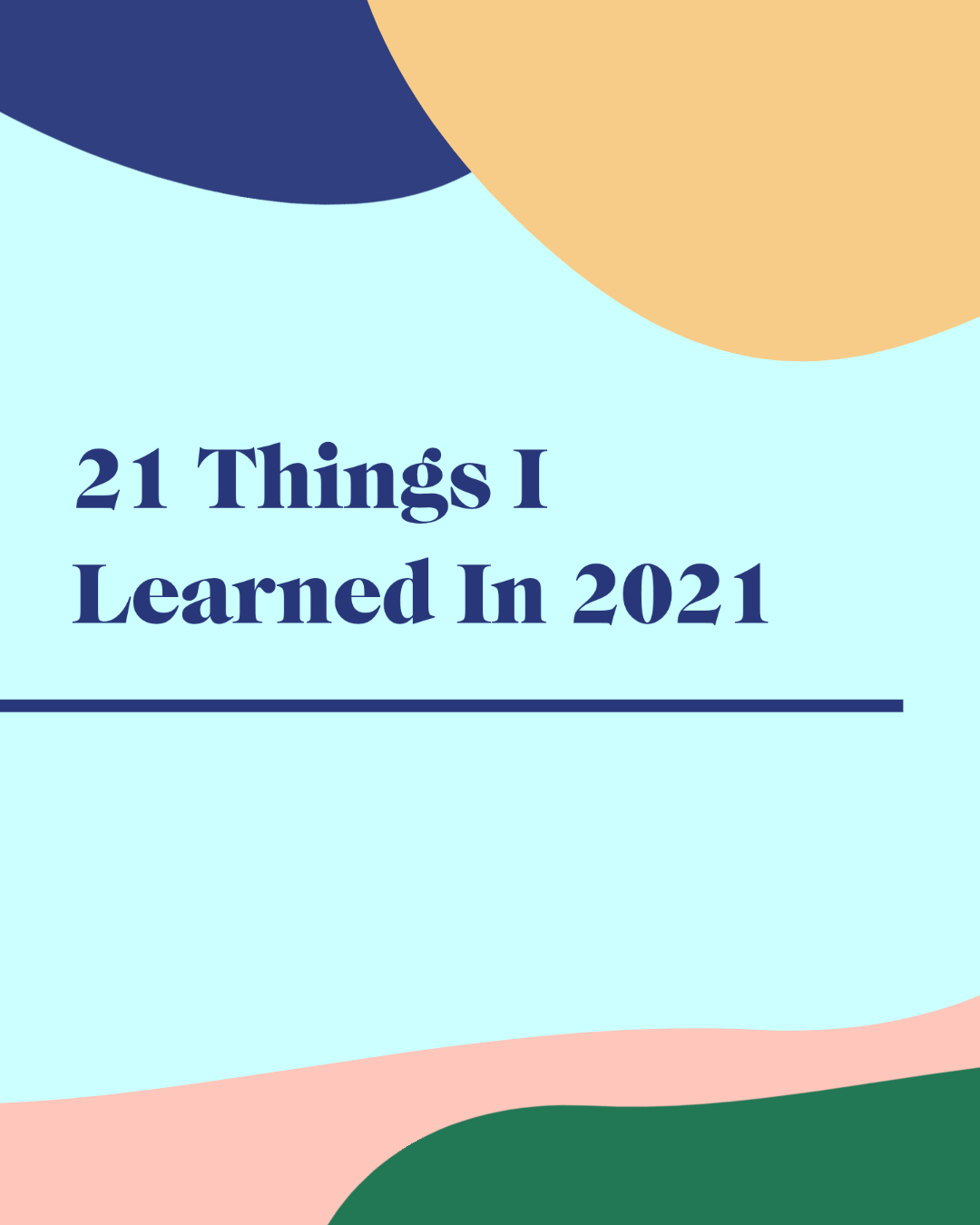 21 Things I Learned In 2021 on the Healthier Together Podcast