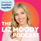 The Liz Moody Podcast