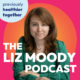 The Liz Moody Podcast