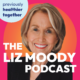 The Liz Moody Podcast